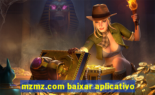 mzmz.com baixar aplicativo